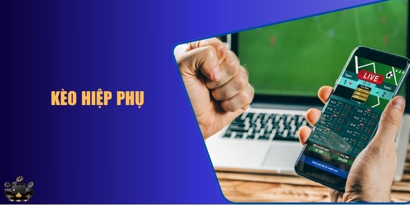 kèo hiệp phụ